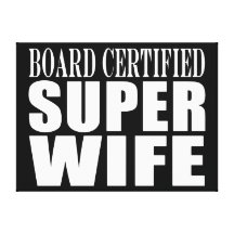 Wedding Aniversary / Birthdays : Super Wife Stretched Canvas Print
