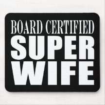 Wedding Aniversary / Birthdays : Super Wife Mouse Pad