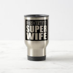 Wedding Aniversary / Birthdays : Super Wife Mug