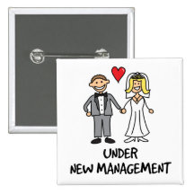Wedding Couple - Under New Management Pinback Button
