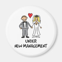 Wedding Couple - Under New Management Magnets