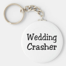 Wedding Crasher Keychains