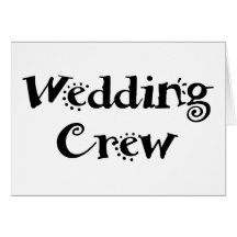 Wedding Crew Greeting Cards