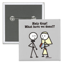Wedding Holy Crap Badges Pinback Button
