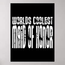 Wedding Party Favours Worlds Coolest Maid of Honou Poster