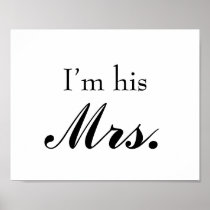 Wedding photo prop sign "I'm his Mrs" the bride Print