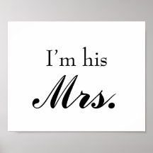 Wedding photo prop sign "I'm his Mrs" the bride Print