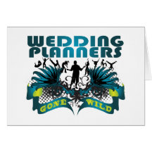 Wedding Planners Gone Wild Greeting Cards