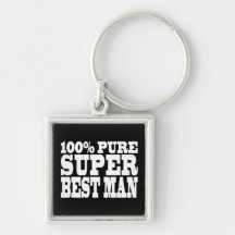 Weddings Favours Thanks : 100% Pure Super Best Man Key Chains