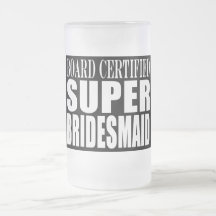 Weddings Favours Tokens & Thanks : Super Bridesmai Mugs