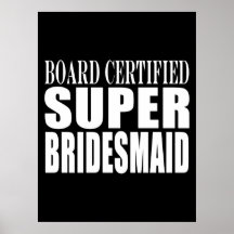 Weddings Favours Tokens & Thanks : Super Bridesmai Posters