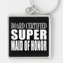 Weddings Favours Tokens Thanks Super Maid of Honou Keychain