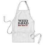 Weed is Bad Aprons