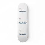 Weedeater Reminders skateboards