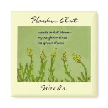 Weeds in Full Bloom Haiku Art Magnet