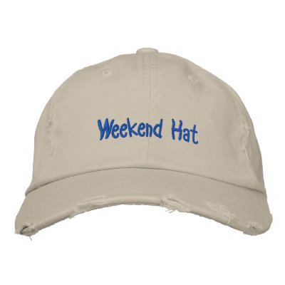 Weekend Hat Embroidered Hat