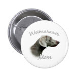 Weimaraner Mum 2 Pinback Button