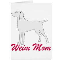 Weimaraner Mum Greeting Cards
