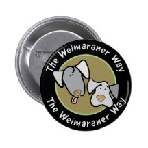 Weimaraner Nation : The Weimaraner Way Pin