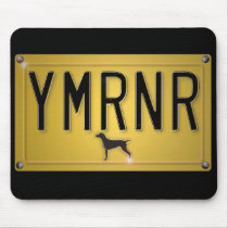Weimaraner Nation : YMRNR License Plate Mouse Mats