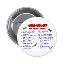 WEIMARANER Property Laws 2 Pinback Buttons