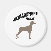 Weimaraners Rule Fridge Magnet