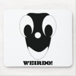WEIRDO! mousepads