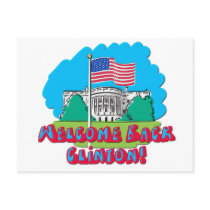 Welcome Back Clinton -- Anti Obama Postcard