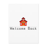 Welcome Back (Schoolhouse) Postcard