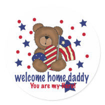 Welcome Home Daddy Bear Round Sticker