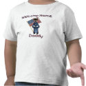 Welcome Home Daddy (Son) t-shirts