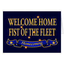 Welcome Home Fist of the Fleet Card