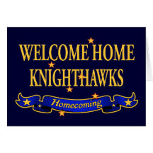 Welcome Home Knighthawks Cards
