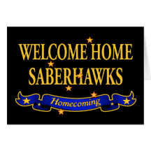 Welcome Home Saberhawks Cards