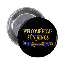 Welcome Home Sun Kings Buttons