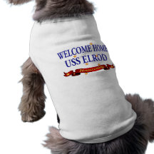Welcome Home USS Elrod Pet Tee Shirt