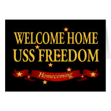 Welcome Home USS Freedom Greeting Cards