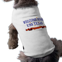 Welcome Home USS Texas Dog Clothing