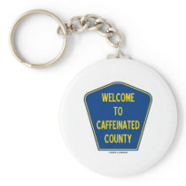 Welcome To Caffeinated County (County Sign)
