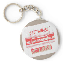 Welcome  -  To Married People Club Key Chains