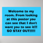Welcome to my room. Don't come in!!! posters