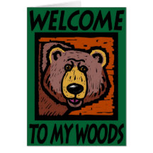 Welcome To My Woods Card