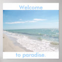 Welcome to paradise. posters