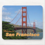 Welcome to San Francisco - Golden Gate Bridge Mousepads