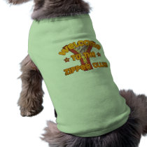 Welcome to the Zipper Club Doggie Tee Shirt