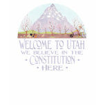 Welcome to Utah......Constitution Country! t-shirts