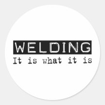 Welding It Is Stickers