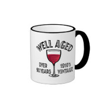 Well Aged Over 90 Years Coffee Mugs
