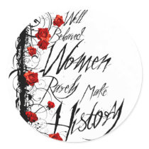 Well Behaved Women $17.95 Sticker (set of 20)