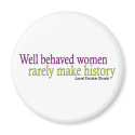 Well Behaved Women Quote magnets